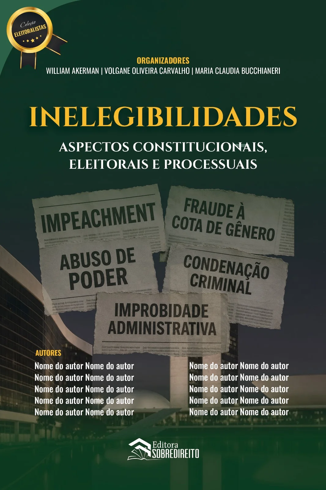 Capa do livro Inelegibilidades: aspectos constitucionais, eleitorais e processuais, da Coleção Eleitoralistas da Editora Sobredireito